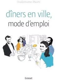 DINERS EN VILLE MODE D EMPLOI