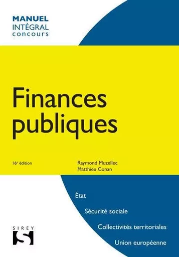 Finances publiques. 16e éd. - Raymond Muzellec, Matthieu Conan - Groupe Lefebvre Dalloz