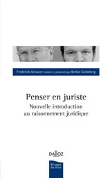 Penser en juriste - Nouvelle introduction au raisonnement juridique