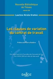 Les clauses de variation du contrat de travail - Tome 04