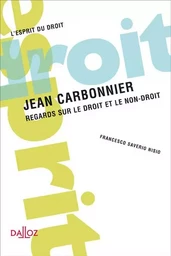 Jean Carbonnier - Regards sur le droit et le non-droit