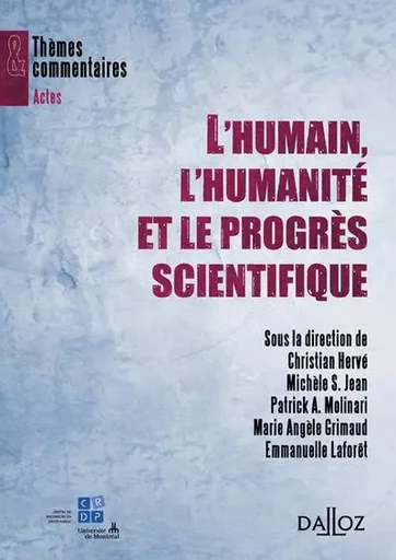 L'humain, l'humanité et le progrès scientifique -  - Groupe Lefebvre Dalloz