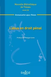 L'abus en droit pénal - Volume 105