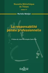 La responsabilité pénale professionnelle - Volume 111