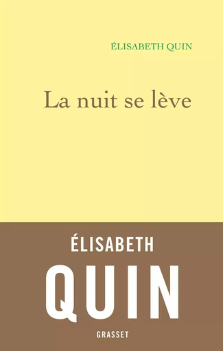 La nuit se lève - Élisabeth Quin - GRASSET