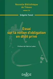 Essai sur la notion d'obligation en droit privé - Volume 116