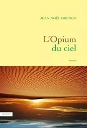 L'Opium du ciel