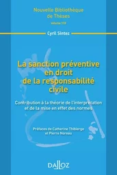 La sanction préventive en droit de la responsabilité civile - Volume 110 Contribution à la théorie de l'interprétation et de la mise