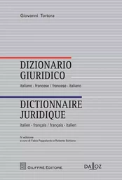 Dictionnaire juridique Italien-Français Français-Italien. 4e éd. - Coédition Dalloz-Giuffré