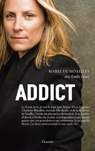 Addict - Marie deNoailles, Emilie Lanez - GRASSET