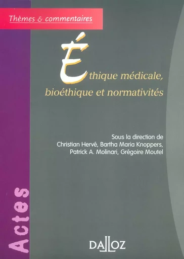 Éthique médicale, bioéthique et normativités -  - Groupe Lefebvre Dalloz