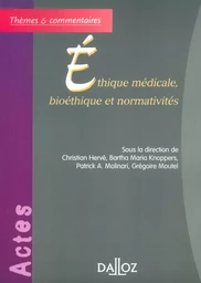 Éthique médicale, bioéthique et normativités