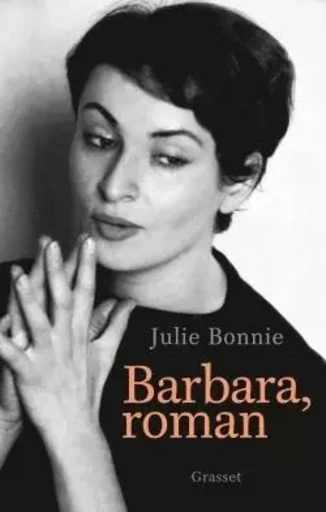 Barbara, roman - Julie Bonnie - GRASSET