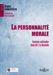 La personnalité morale - Journées nationales - Tome XII La Rochelle