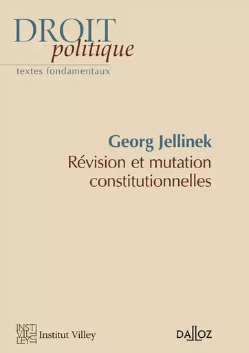 Révision et mutation constitutionnelles - Georges Jellinek - Groupe Lefebvre Dalloz