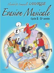 EVASION MUSICALE - T01 - EVASION MUSICALE CYCLE 1 - 1E ANNEE +CD --- FORMATION MUSICALE - LIVRE DE L