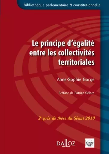 Le principe d'égalité entre les collectivités territoriales - Anne-sophie Gorge - Groupe Lefebvre Dalloz