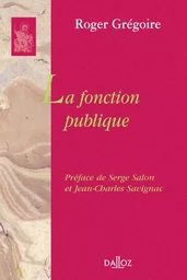 La fonction publique - Réimpression de l'édition de 1954