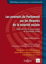 Les pouvoirs du Parlement sur les finances de la sécurité sociale - Étude des lois de financement de la sécurité sociale