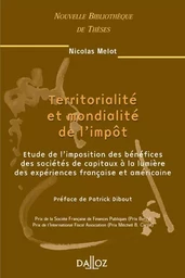 Territorialité et mondialité de l'impôt - Tome 36