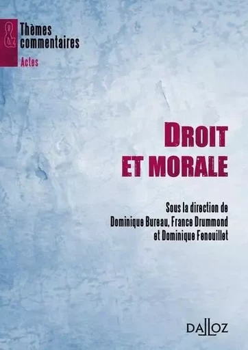 Droit et morale - Aspects contemporains -  - Groupe Lefebvre Dalloz