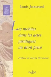 Les mobiles dans les actes juridiques du droit privé - Réimpression de l'édition de 1928