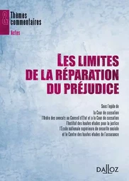 Les limites de la réparation du préjudice - Séminaire "Risques, assurances, responsabilités"