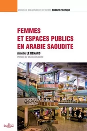 Femmes et espaces publics en Arabie Saoudite - Volume 17