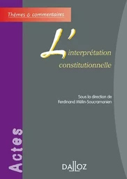 L'interprétation constitutionnelle