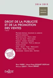 Droit de la publicité et de la promotion des ventes 2014/2015. 4e éd.