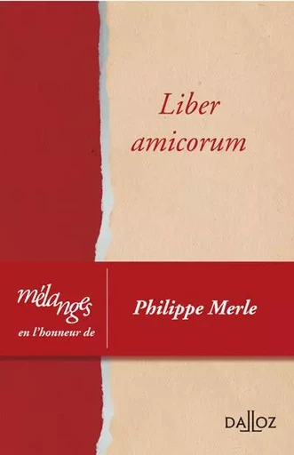 Mélanges en l'honneur de Philippe Merle - Liber amicorum -  Collectif - Groupe Lefebvre Dalloz