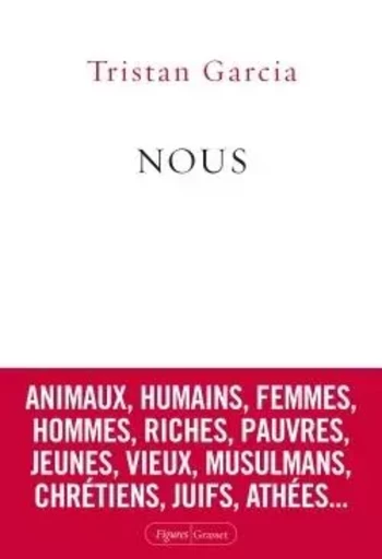 Nous - Tristan GARCIA - GRASSET