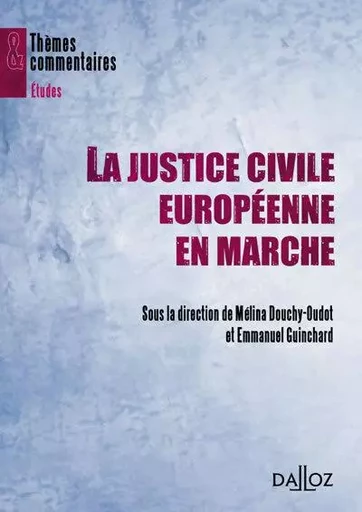 La justice civile européenne en marche -  - Groupe Lefebvre Dalloz