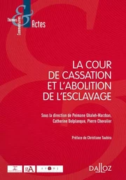 La Cour de cassation et l'abolition de l'esclavage