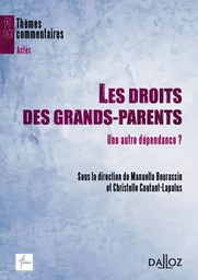 Les droits des grands-parents - Une autre dépendance ?