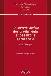 La summa divisio des droits réels et des droits personnels - Volume 155 Étude critique