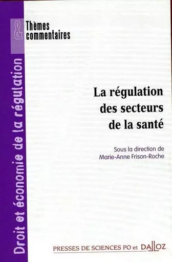 La régulation des secteurs de la santé -  - Groupe Lefebvre Dalloz