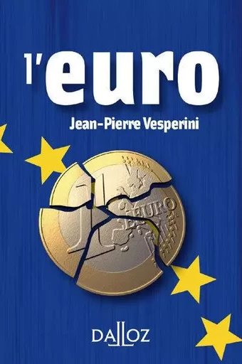 L'euro - Jean-pierre Vesperini - Groupe Lefebvre Dalloz