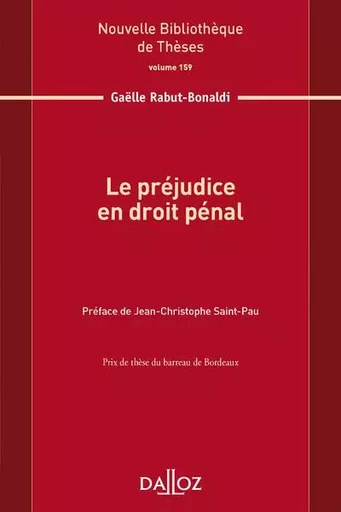 Le préjudice en droit pénal - Volume 159 - Gaëlle Rabut-Bonaldi - Groupe Lefebvre Dalloz