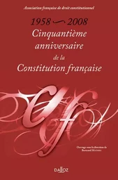 1958-2008 : Cinquantième anniversaire de la Constitution française