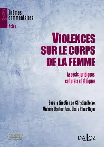 Violences sur le corps de la femme - Aspects juridiques, culturels et éthiques -  - Groupe Lefebvre Dalloz