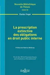 La prescription extinctive des obligations en droit public interne - Volume 145