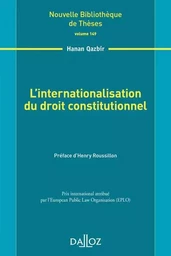 L'internationalisation du droit constitutionnel - Volume 149