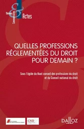 Quelles professions réglementées pour demain ?