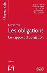 Droit civil - Les obligations 10ed - Tome 3 Le rapport d'obligation