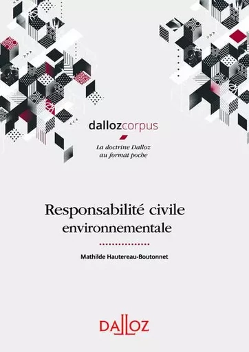 Responsabilité civile environnementale - Mathilde Hautereau-Boutonnet - Groupe Lefebvre Dalloz