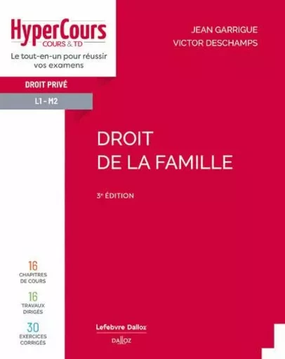 Droit de la famille 3ed - Jean Garrigue, Victor Deschamps - Groupe Lefebvre Dalloz