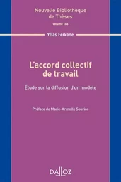 L'accord collectif de travail - Volume 166 Étude sur la diffusion d'un modèle