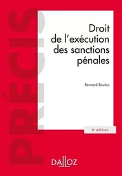 Droit de l'exécution des sanctions pénales. 6e éd.