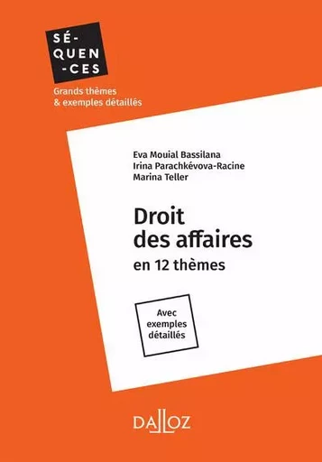 Droit des affaires - Eva Mouial Bassilana, Irina Parachkévova-Racine, Marina Teller - Groupe Lefebvre Dalloz